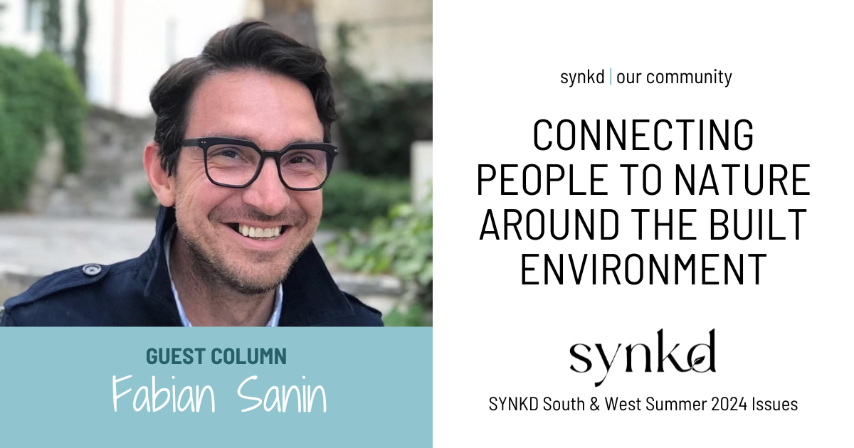 Fabian Sanin on connecting people to nature around the built environment