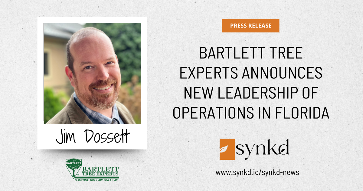 Barlett Tree Experts announces Jim Dossett as the new Leadership of Operations in Flordia.