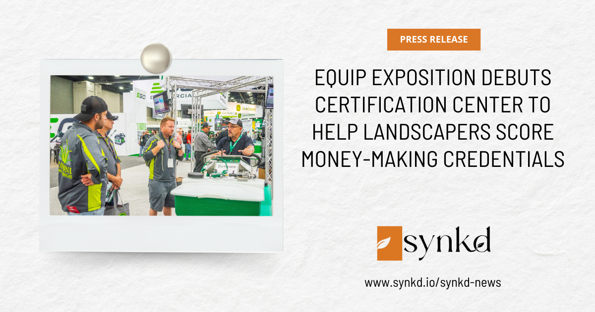 Equip Exposition Debuts Certification Center to Help Landscapers Score Money-Making Credentials