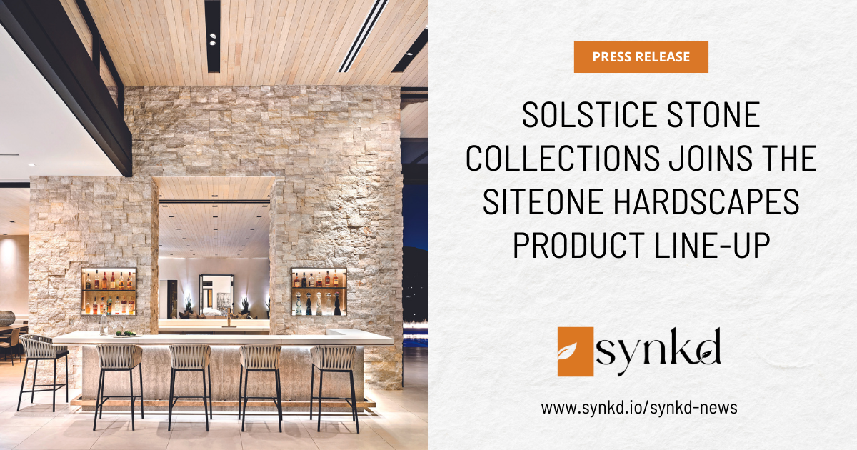 Solstice Stone Collections Joins the SiteOne Hardscapes Product Line-Up