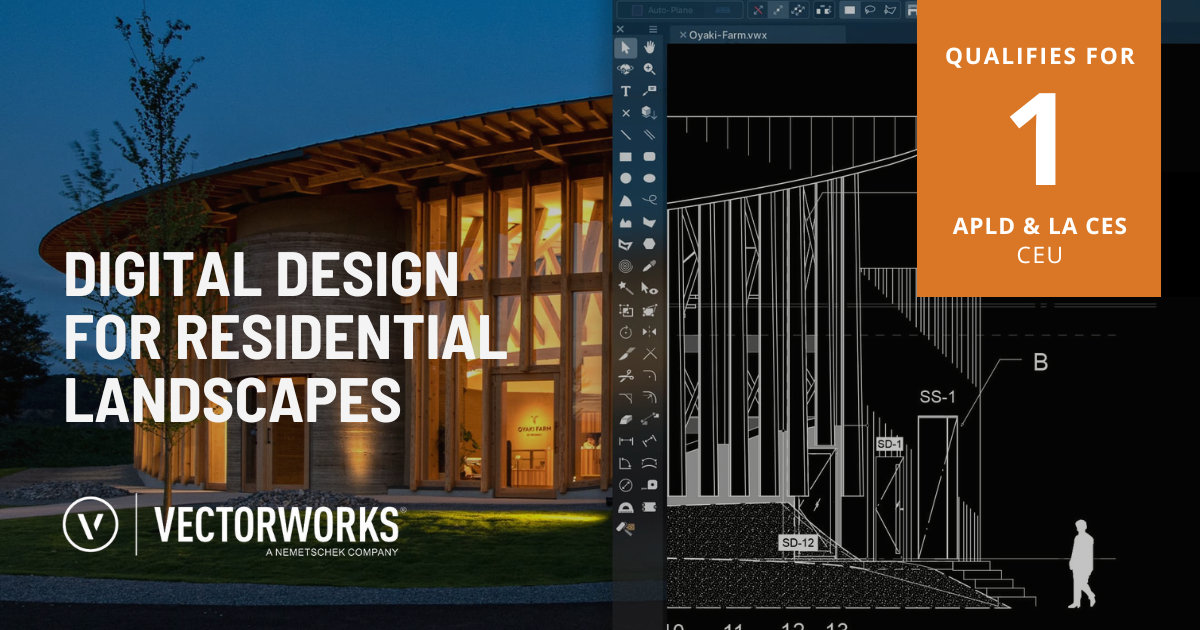Digital Design for Residential Landscapes Webinar hosted by Vectorworks